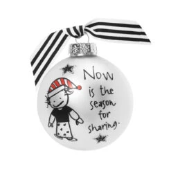 "Now Is The Season For Sharing" Marci Glass Christmas Ball Ornament 2.75" (70mm)